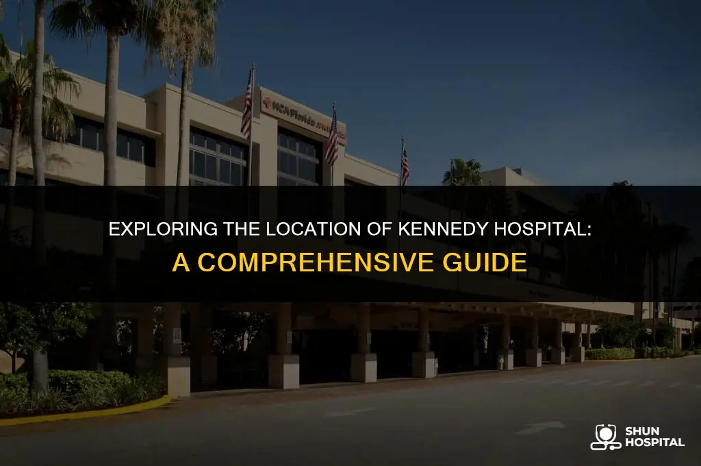 what town is kennedy hospital