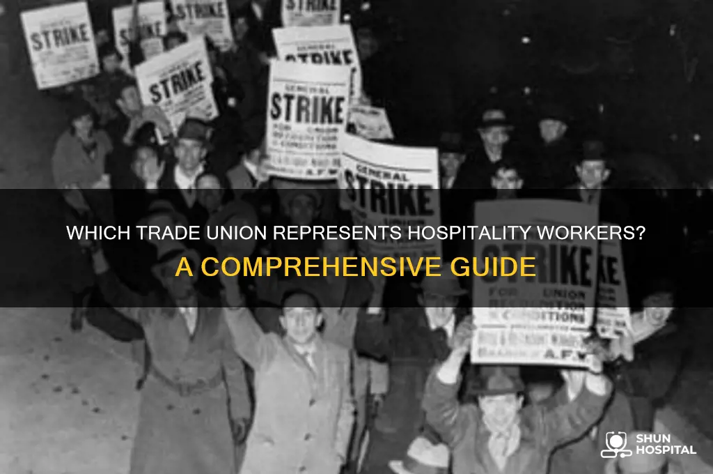 what trade union represents workers in the hospitality industry