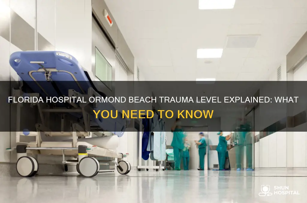 what trauma level is florida hospital ormond