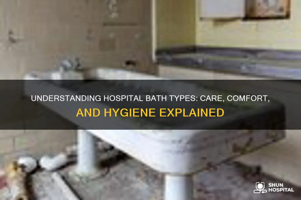 what type of bath given in hospital