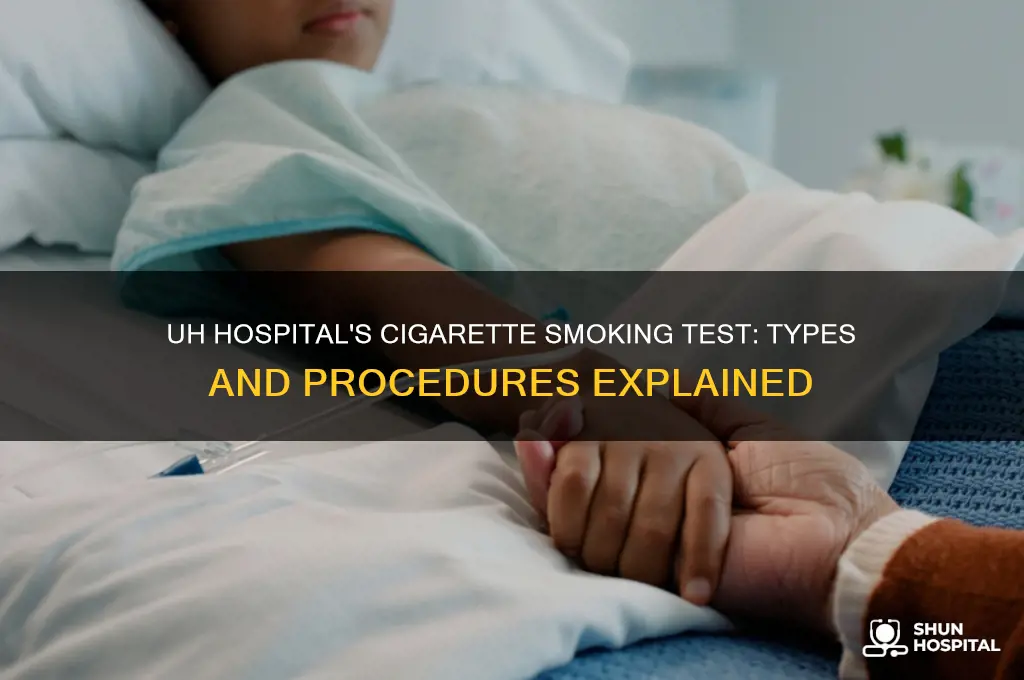 what type of cigarette smoking test does uh hospital give
