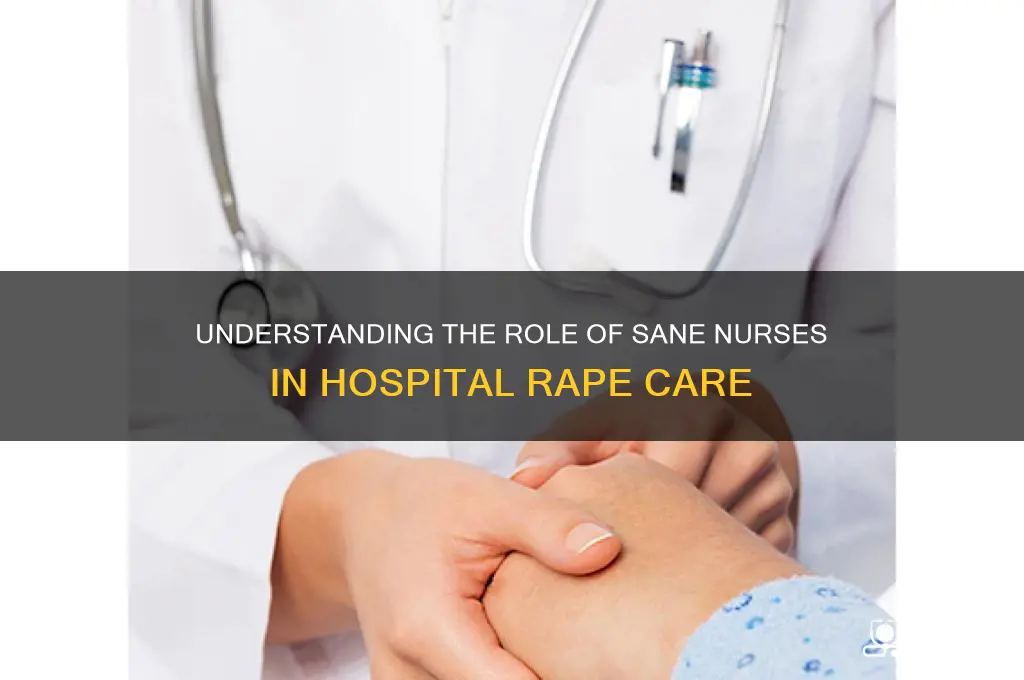 what type of doctor handles rape in a hospital