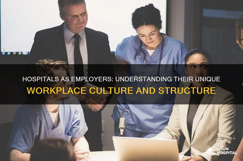 what type of employer is a hospital
