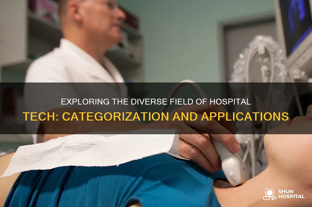 what type of field would hospital tech fall under