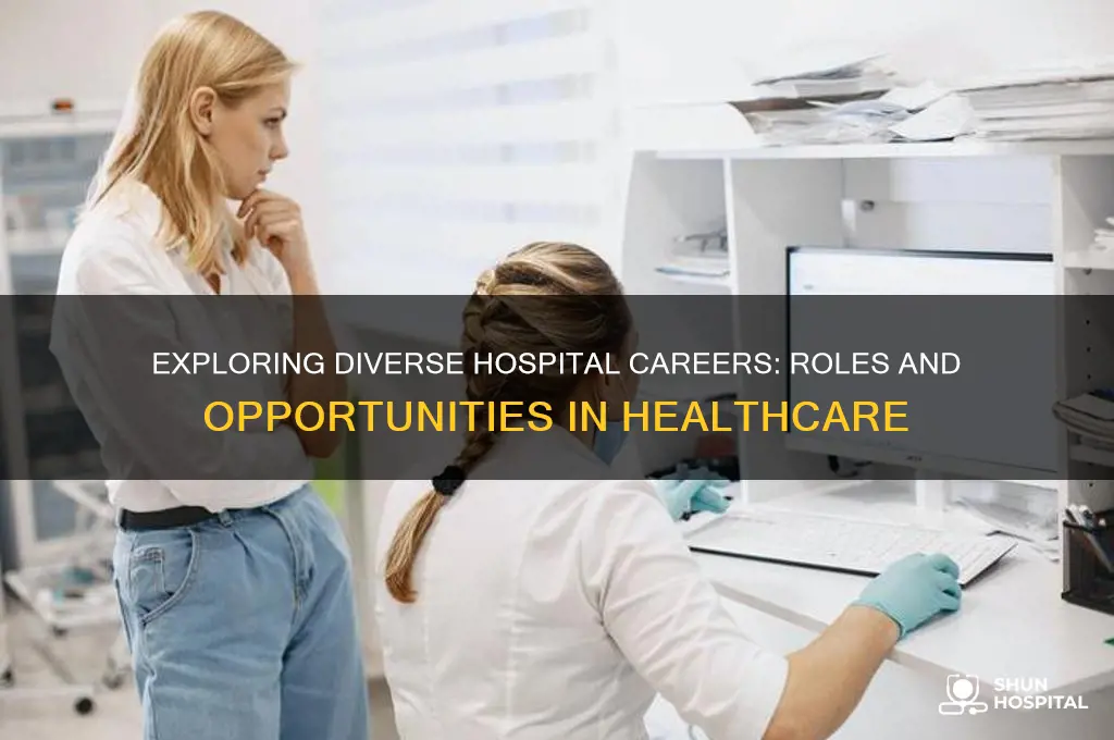 what type of jobs are available in a hospital