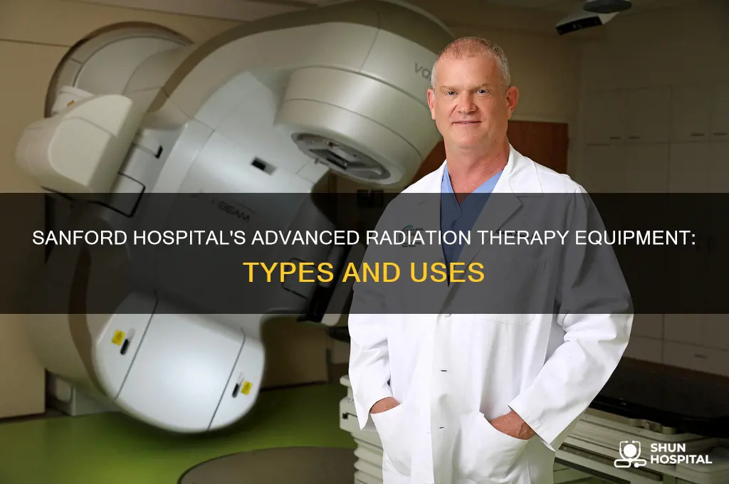 what type of radiation machine does sanford hospital have