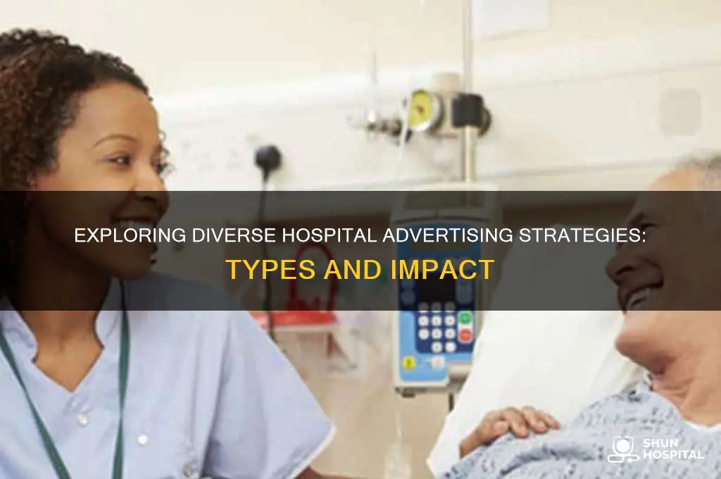 what types of advertisment those hospital do