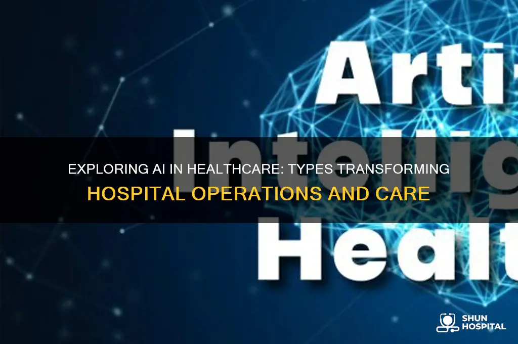 what types of ai are in hospitals