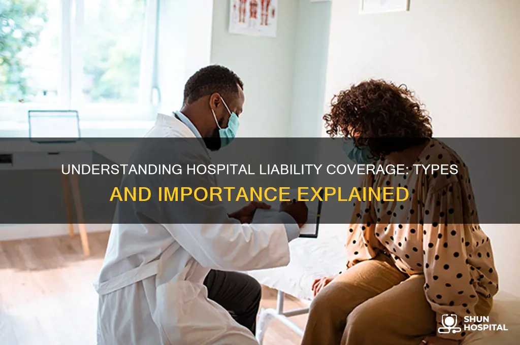 what types of liability coverage are found in a hospital