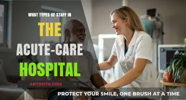 Essential Acute-Care Hospital Staff Roles and Their Critical Functions