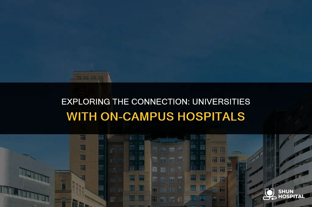 what universities have hospitals
