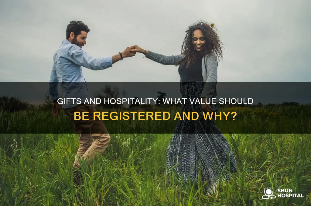 what value of gifts and hospitality should be registered