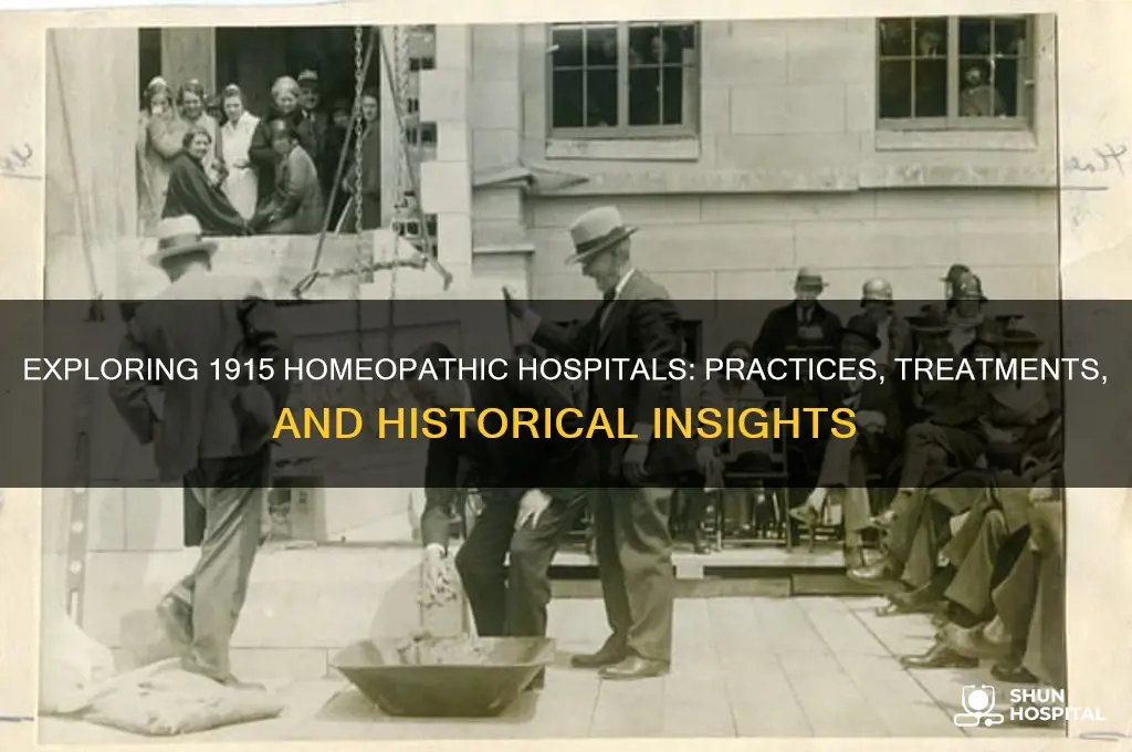 what was a homeopathic hospital in 1915