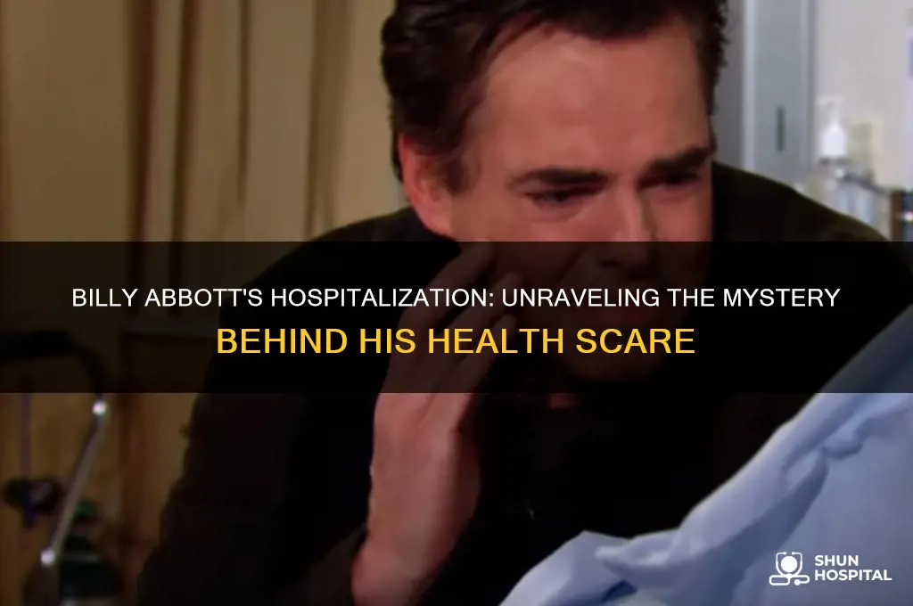 what was billy abbott in the hospital