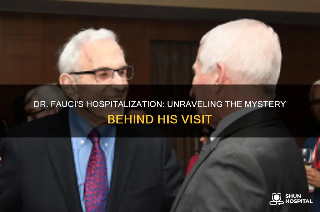 what was fauci in the hospital for