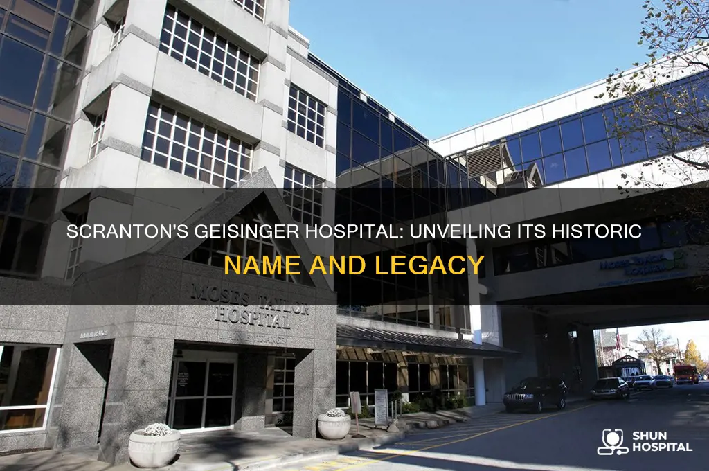 what was geisinger hospital called before in scranton pa
