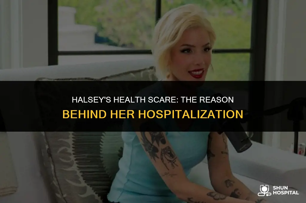 what was halsey hospitalized for