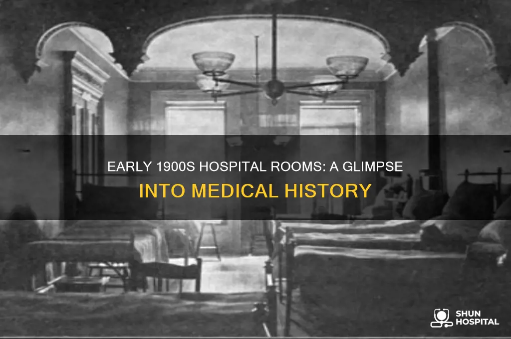 what was in early 1900s hospital rooms