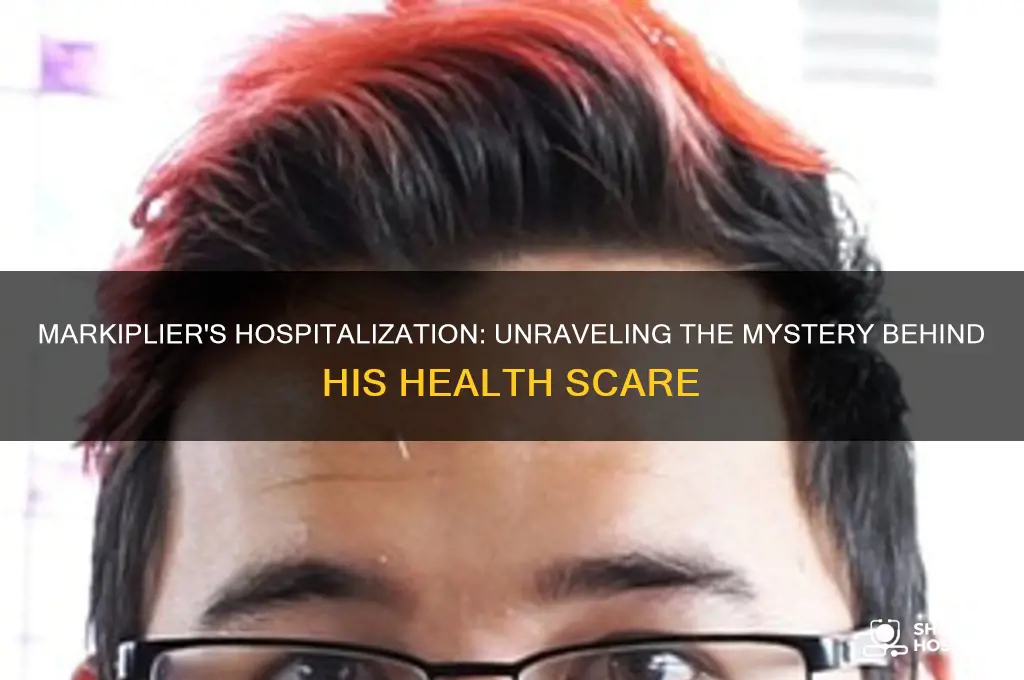 what was markiplier in the hospital for