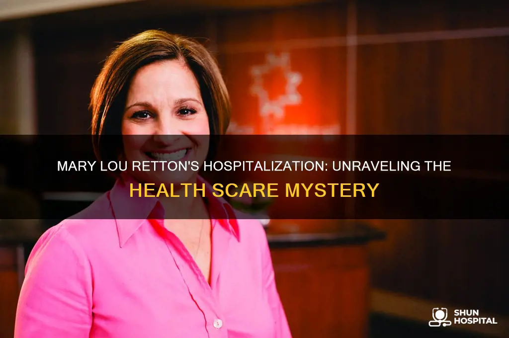 what was mary lou retton in the hospital for