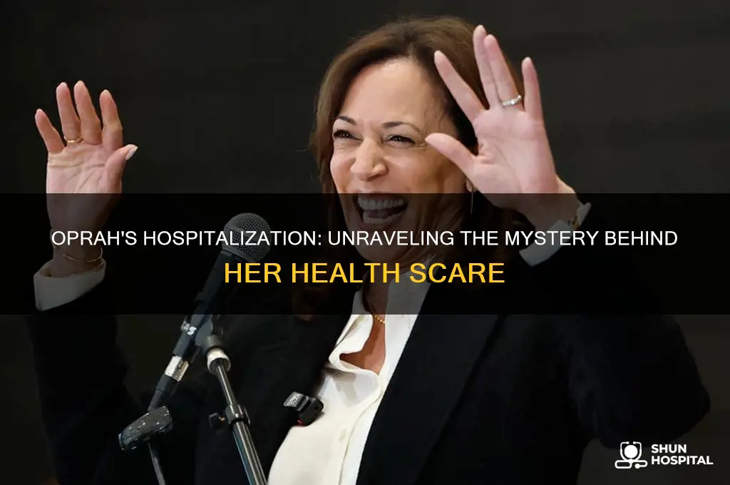 what was oprah in the hospital for