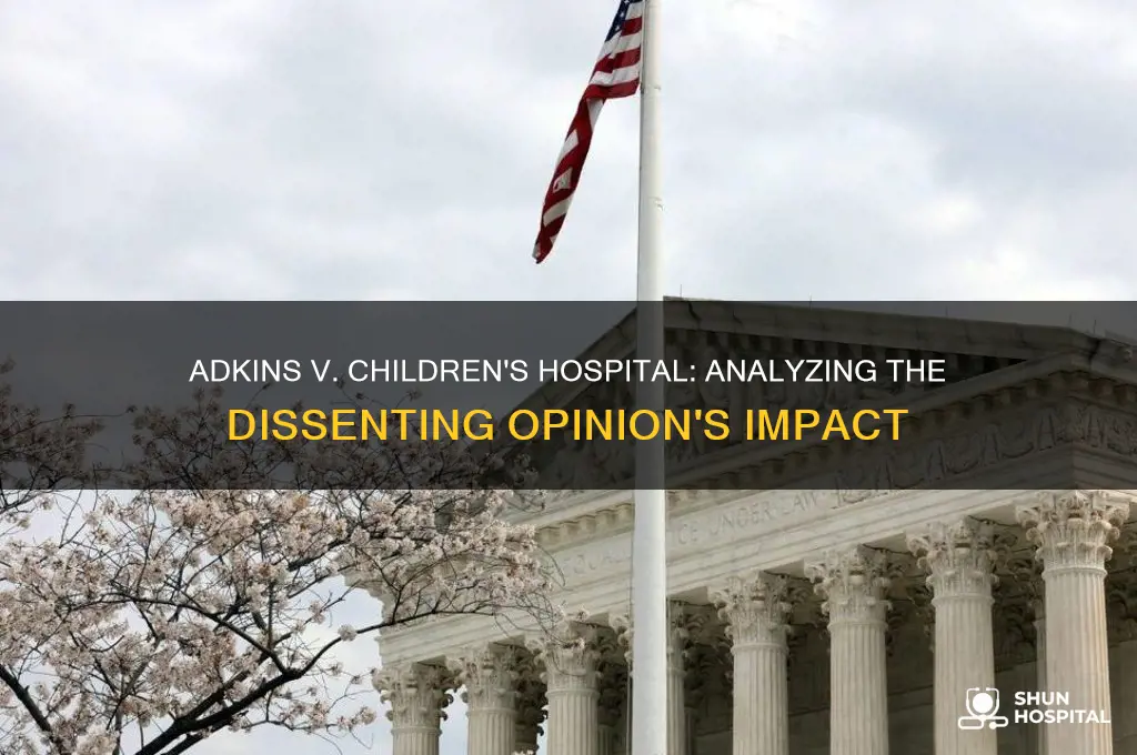 what was the dissenting opinion in adkins v childrens hospital