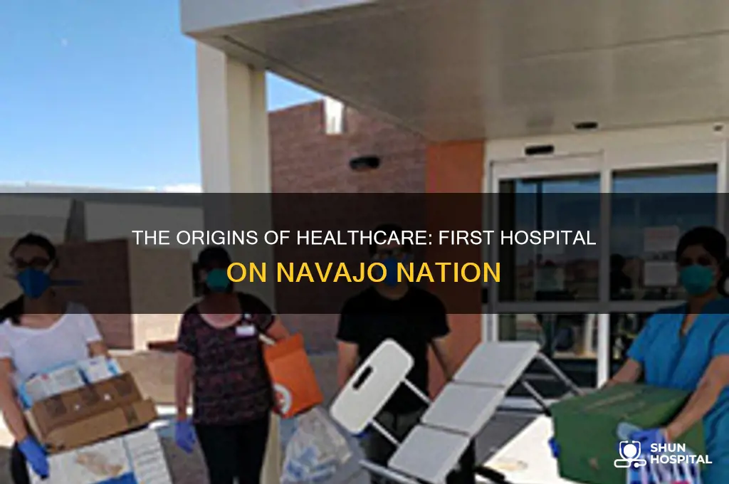 what was the first hospital built on the navajo nation