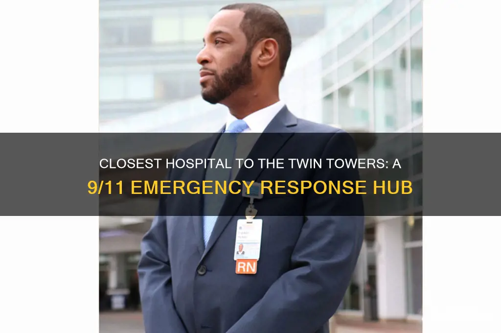 what was the hospital closest to the twin towers