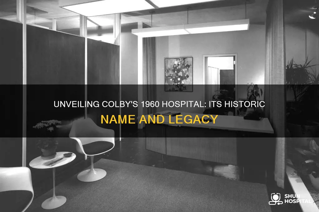 what was the hospital in colby called in 1960
