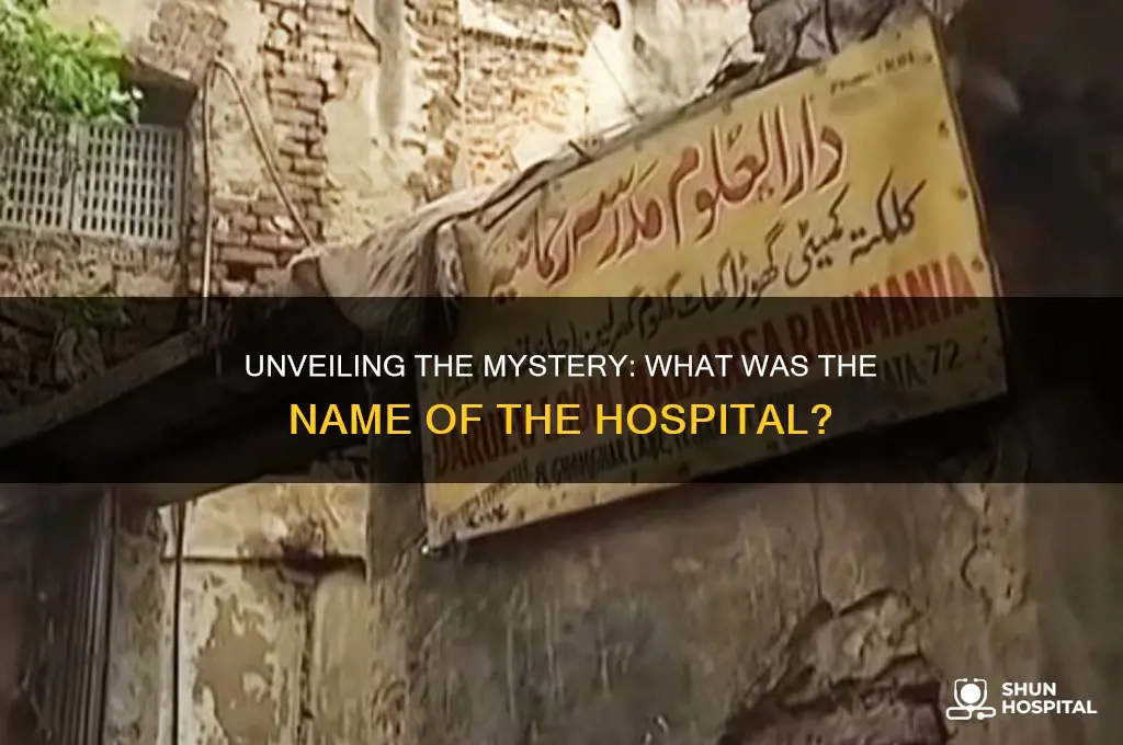 what was the name of the hospital