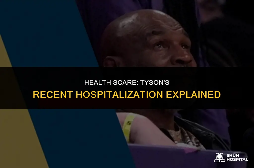what was tyson hospitalized for