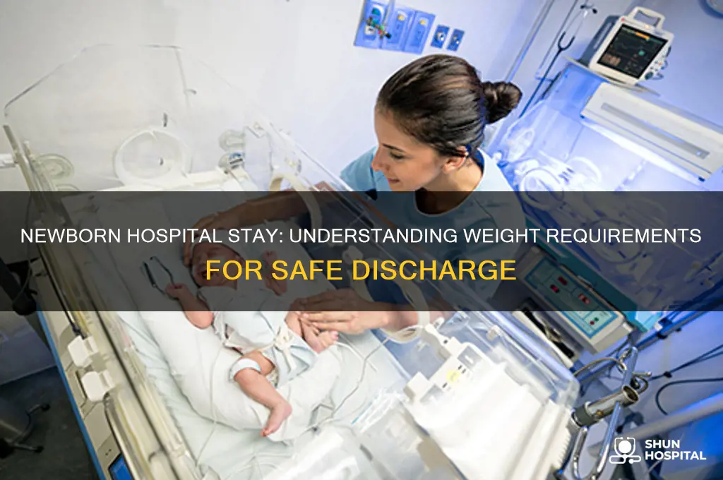 what weight is a newborn kept in a hospital at