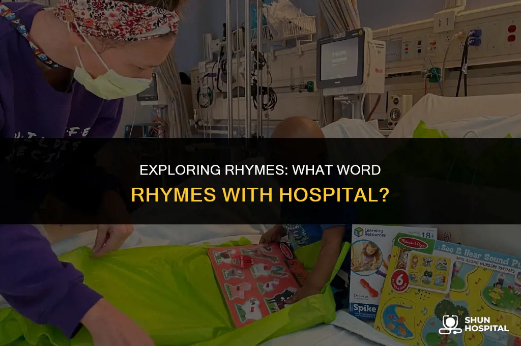 what word rhymes with hospital