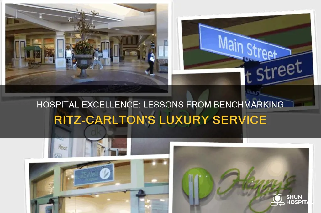 what would a hospital learn from benchmarking a ritz-carlton hotel