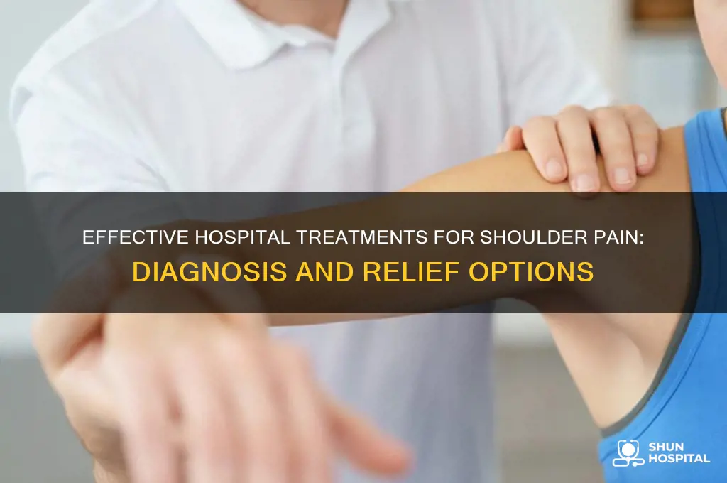 what would hospital do for shoulder pain