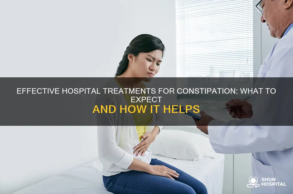 what would the hospital do for constipation