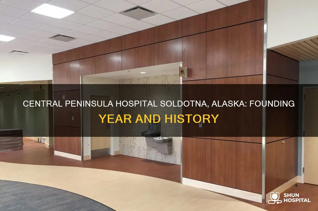 what year central penninsula hospital in soldotna alaska started