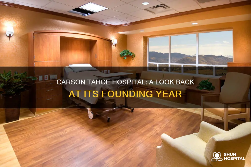 what year did carson tahoe hospital open