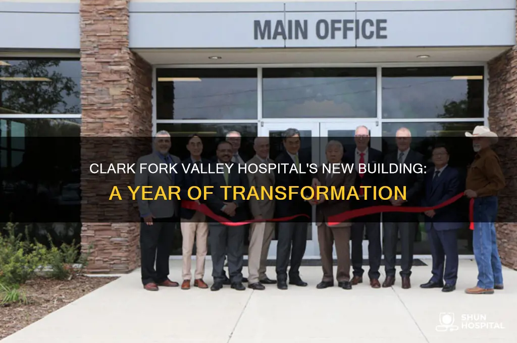 what year did clark fork valley hospital build new builing
