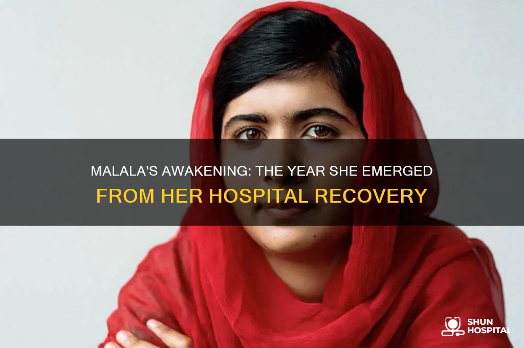 what year did malala wake up in the hospital