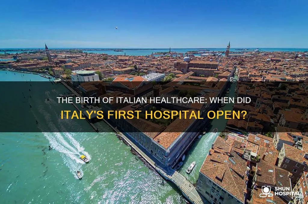 what year did the first hospital in italy start