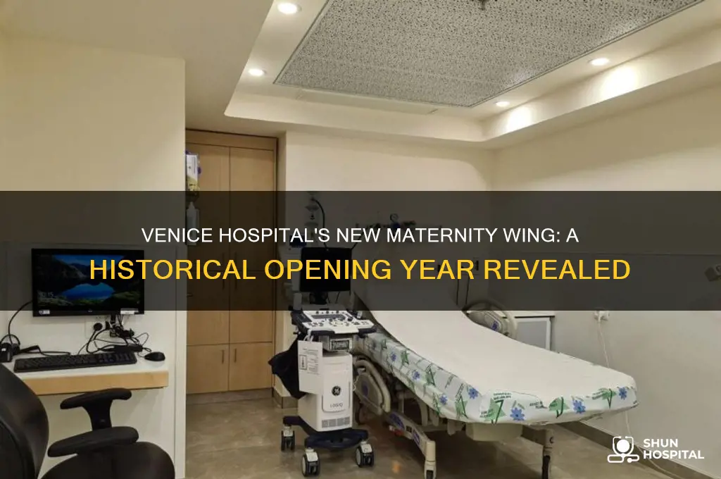 what year did venice hospital open new maternity wing