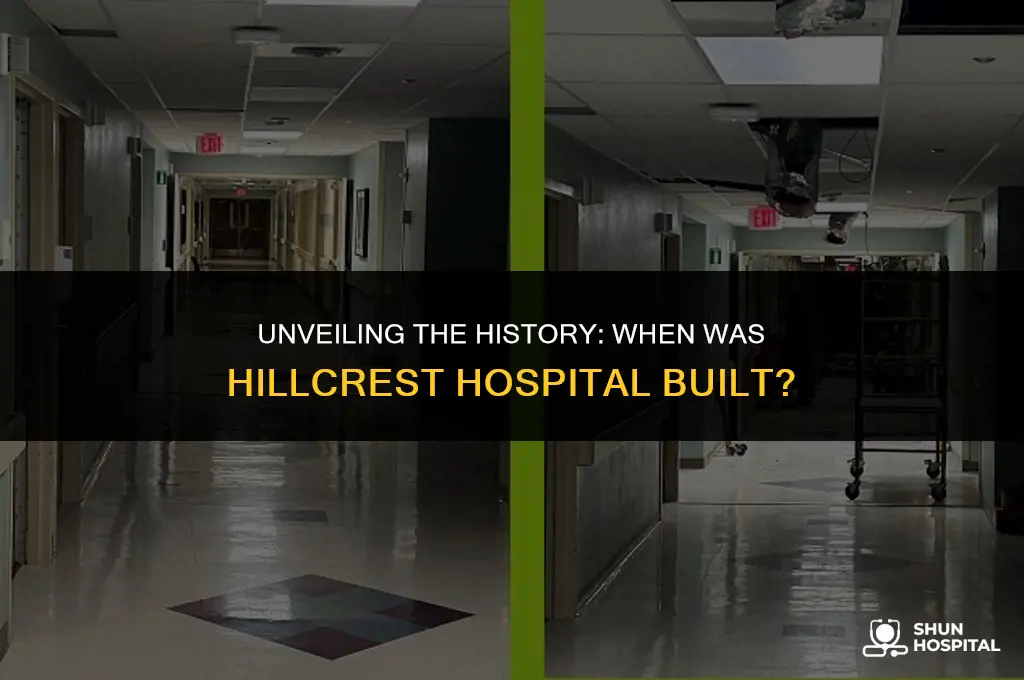 what year hillcrest hospital built