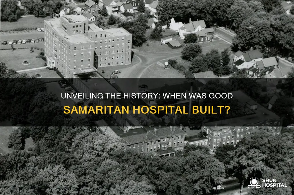 what year was good samaritan hospital built