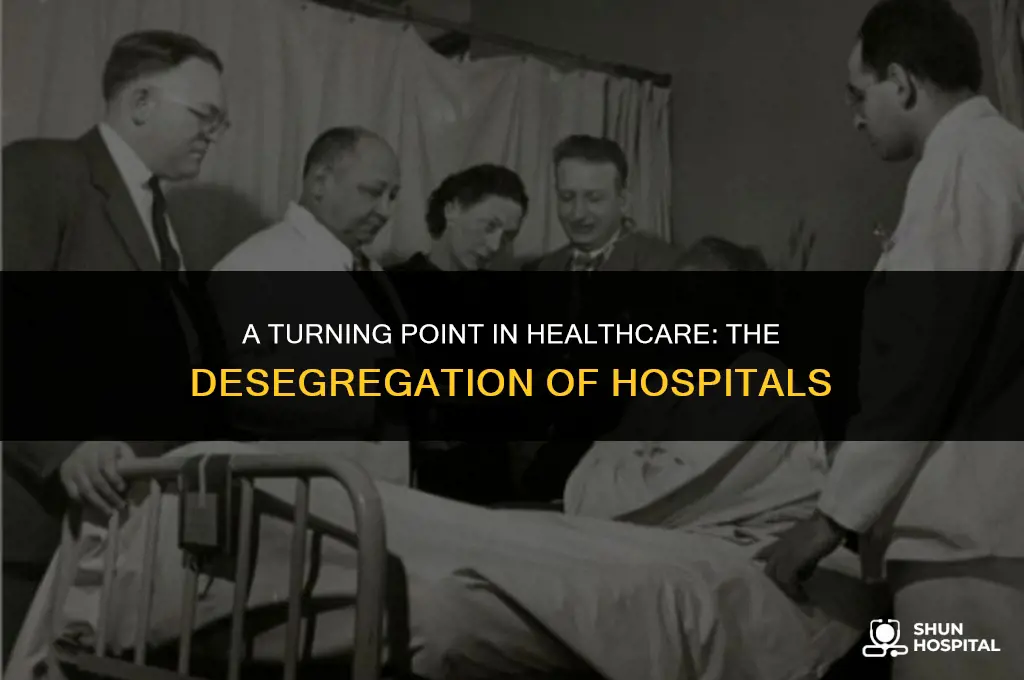 what year were hospitals desegragated