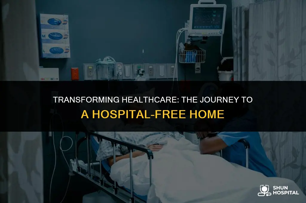 what you hospital home