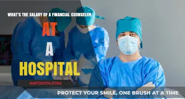 Hospital Financial Counselor Salaries: Understanding Earnings and Benefits