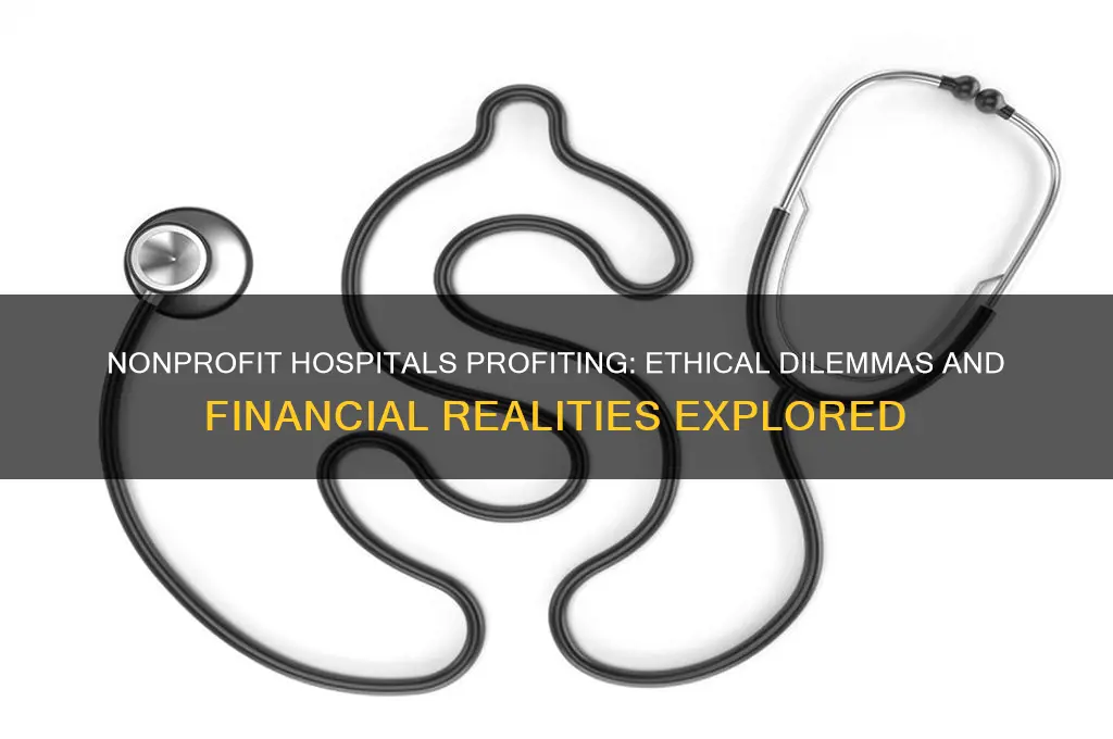 when a nonprofit hospital makes a profit