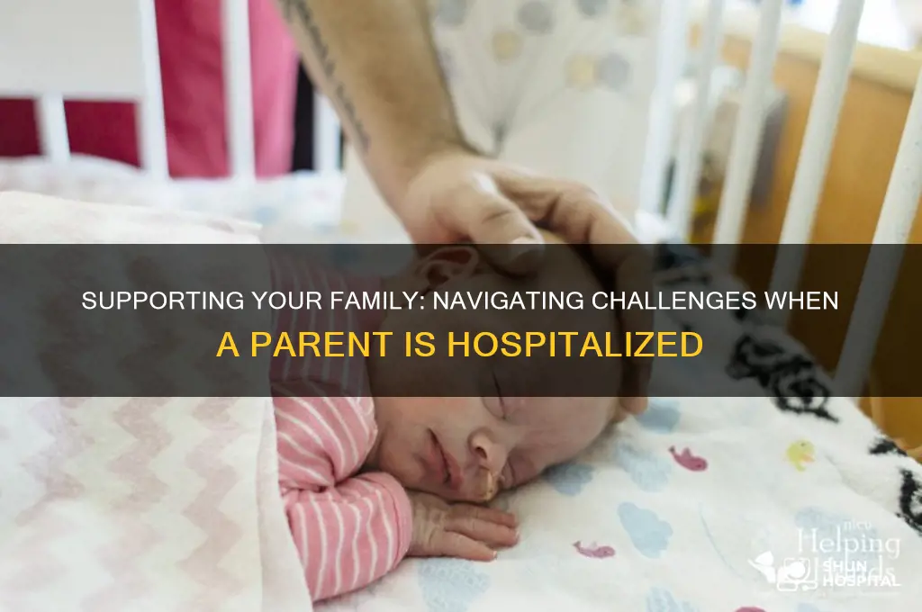when a parent is in the hospital