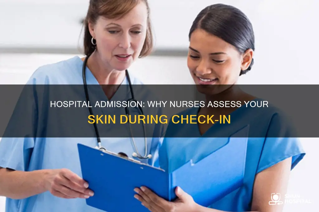 when admitted to the hospital do nurses check your skin